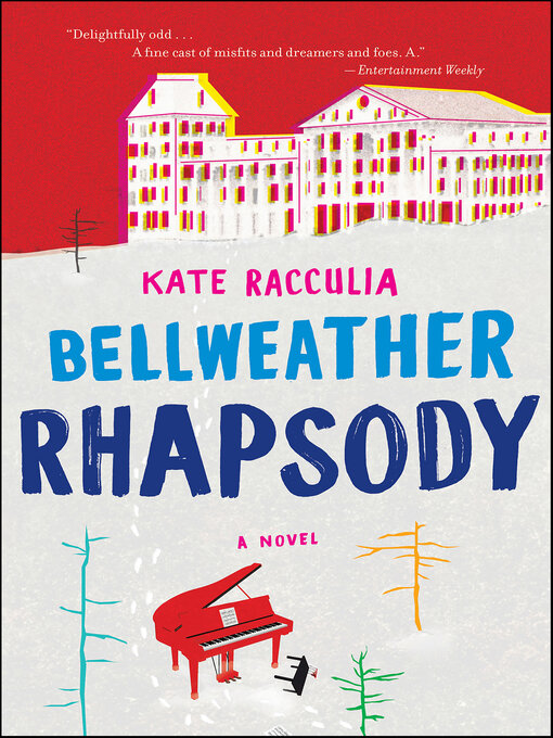 Kate Racculia 的 Bellweather Rhapsody 內容詳情 - 可供借閱